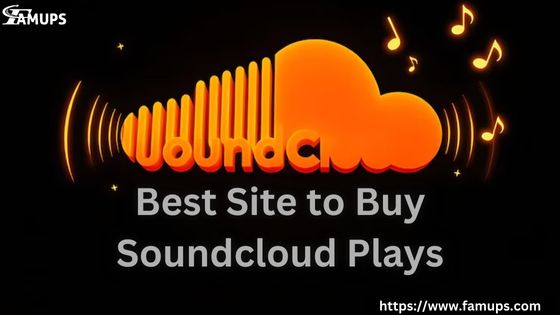 Best Site to Buy Soundcloud Plays