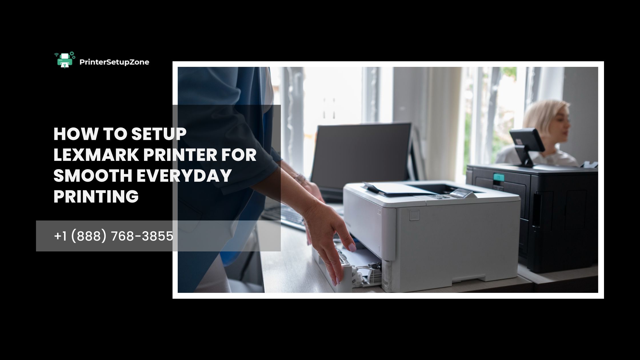How to SetUp Lexmark Printer Easily